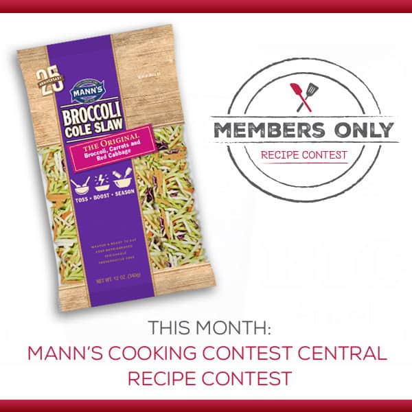 Members Only Recipe Contest – Mann’s Broccoli Cole Slaw